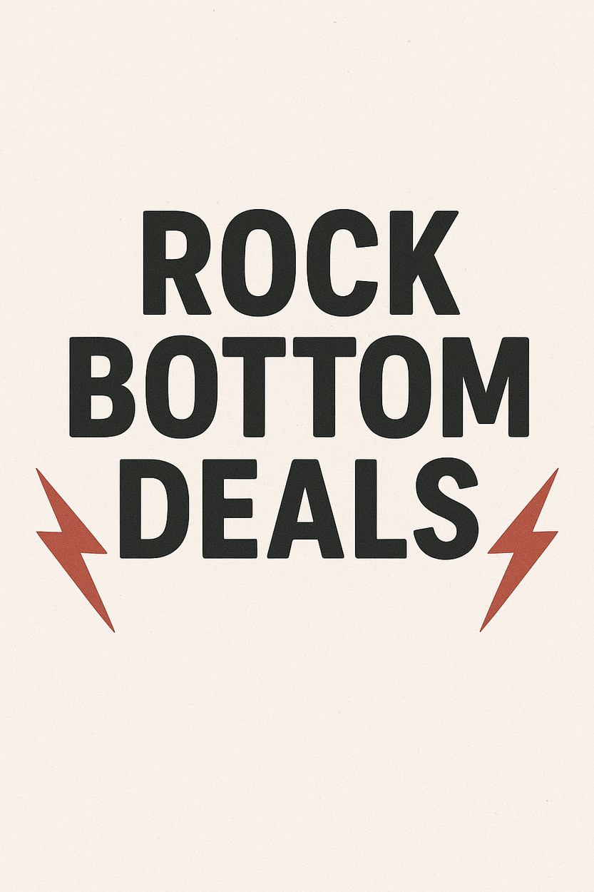 Rock Bottom Deals