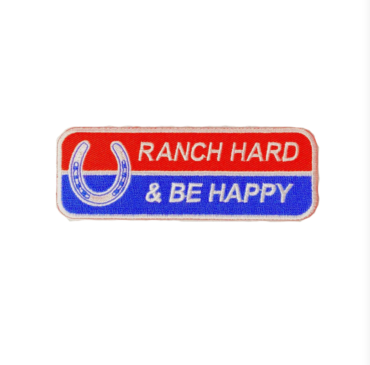 Ranch Hard Be Happy Patch