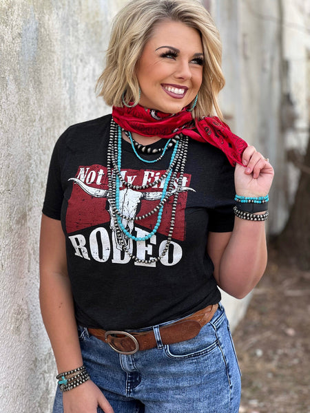 NOT MY 1ST RODEO TEE