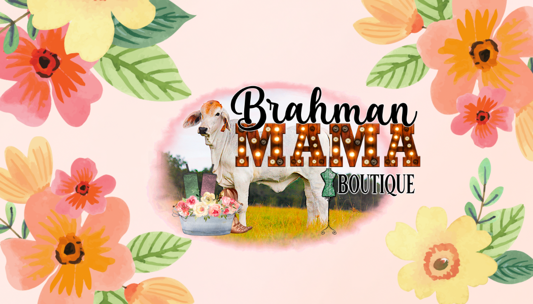 Brahman Mama Bucks